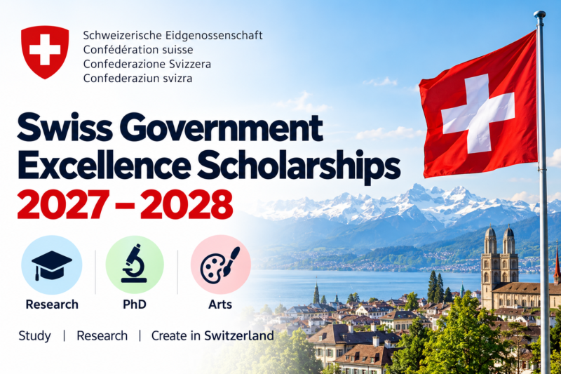 Swiss Government Excellence Scholarships 2027–2028: Fully Funded Research and Arts Opportunities in Switzerland