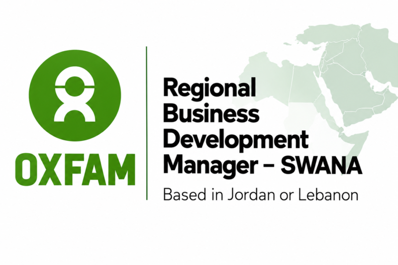 Oxfam Regional Business Development Manager – SWANA | International Development Job Opportunity 2026