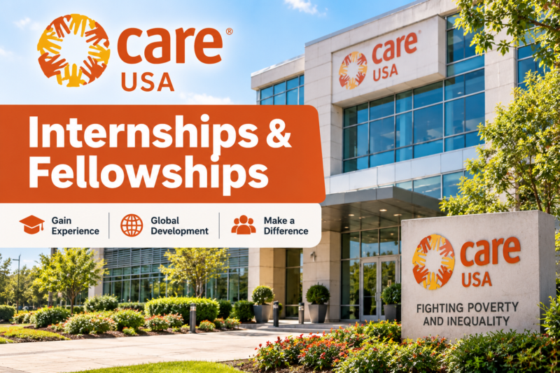 CARE USA Internships and Fellowships 2026: Opportunities in International Development