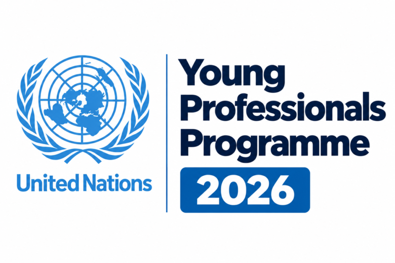 United Nations Young Professionals Programme (YPP) 2026: Eligibility, Participating Countries, and How to Apply
