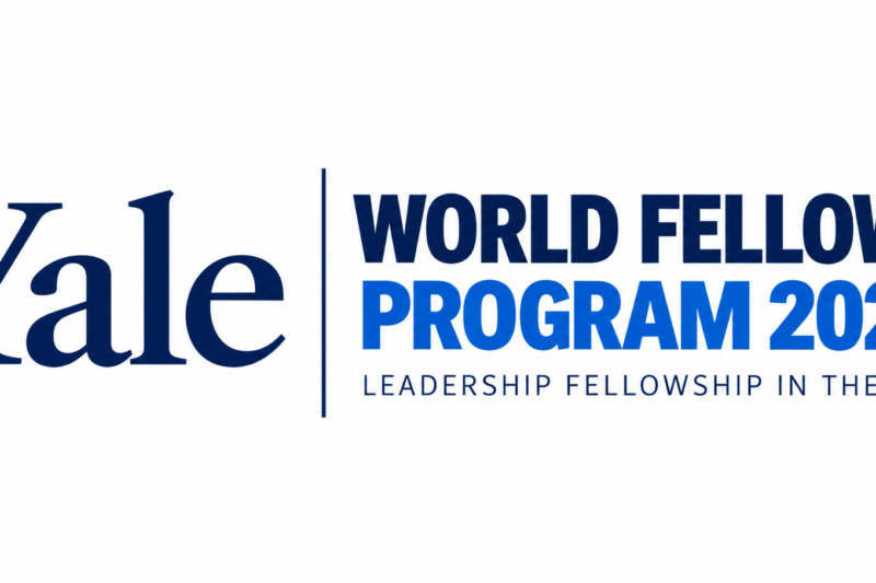 Yale World Fellows Program 2027: Fully Supported Leadership Fellowship in the USA